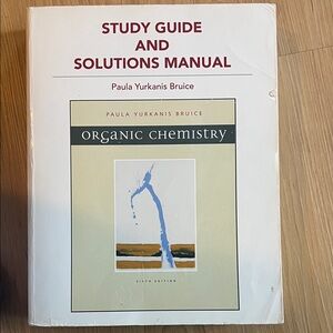 Organic Chemistry Study Guide and Solutions Manual